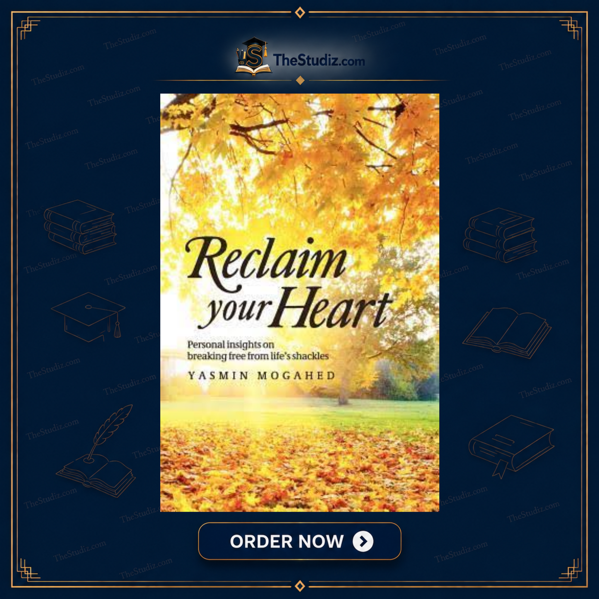 Reclaim Your Heart By Yasmin Mogahed