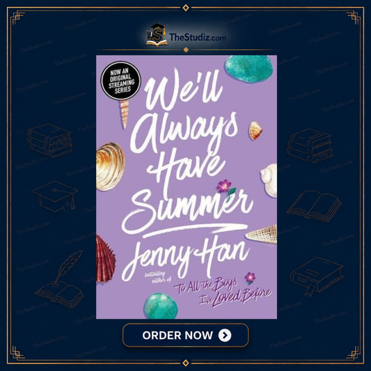 We'll Always Have Summer By Jenny Han