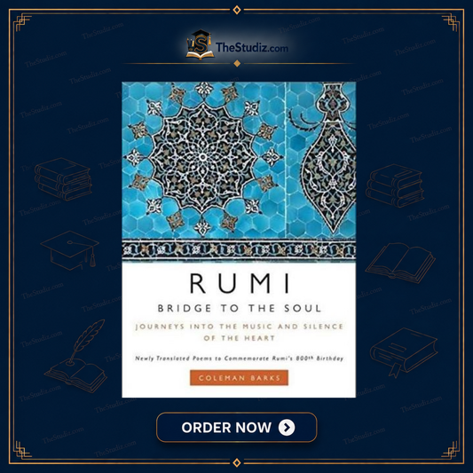 Rumi: Bridge To The Soul By Coleman Barks