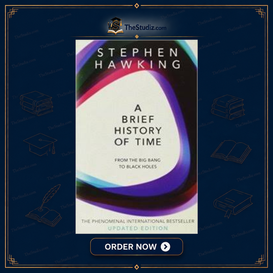 A Brief History Of Time By Stephen Hawking From The Big Bang To Black Holes