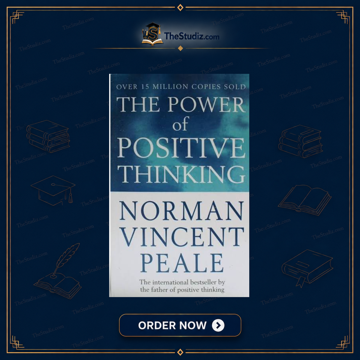 The Power of Positive Thinking By Norman Vincent Peale