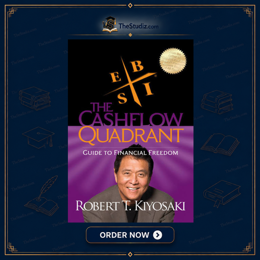 Rich Dad's Cashflow Quadrant: Guide to Financial Freedom By Robert Kiyosaki
