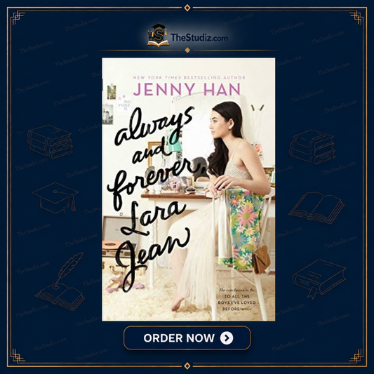 Always and Forever, Lara Jean By Jenny Han