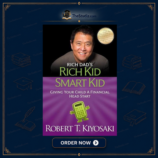 Rich Kid Smart Kid: Giving Your Child a Financial Head Start by Robert Kiyosaki